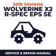 2019 Yamaha WOLVERINE X2 R-SPEC EPS SE Service and Repair Manual - side-by-side workshop manual cover
