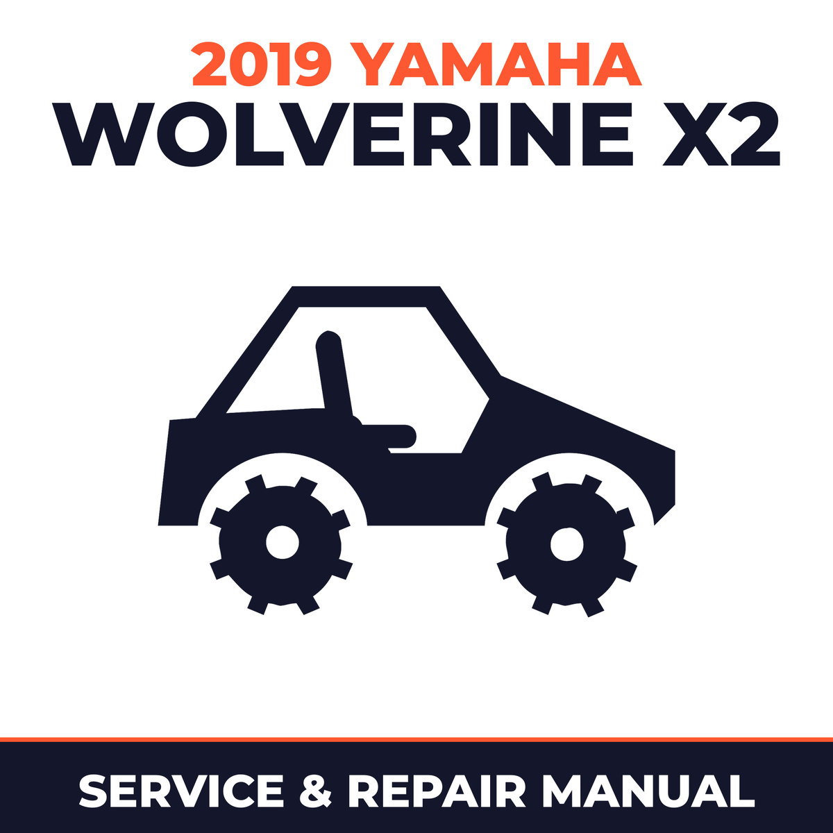 2019 Yamaha WOLVERINE X2 Service and Repair Manual - side-by-side workshop manual cover