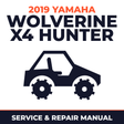 2019 Yamaha WOLVERINE X4 HUNTER Service and Repair Manual - side-by-side workshop manual cover