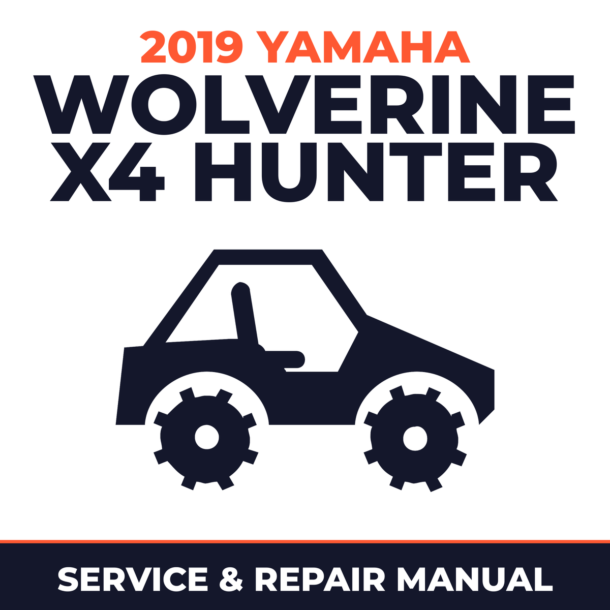 2019 Yamaha WOLVERINE X4 HUNTER Service and Repair Manual - side-by-side workshop manual cover