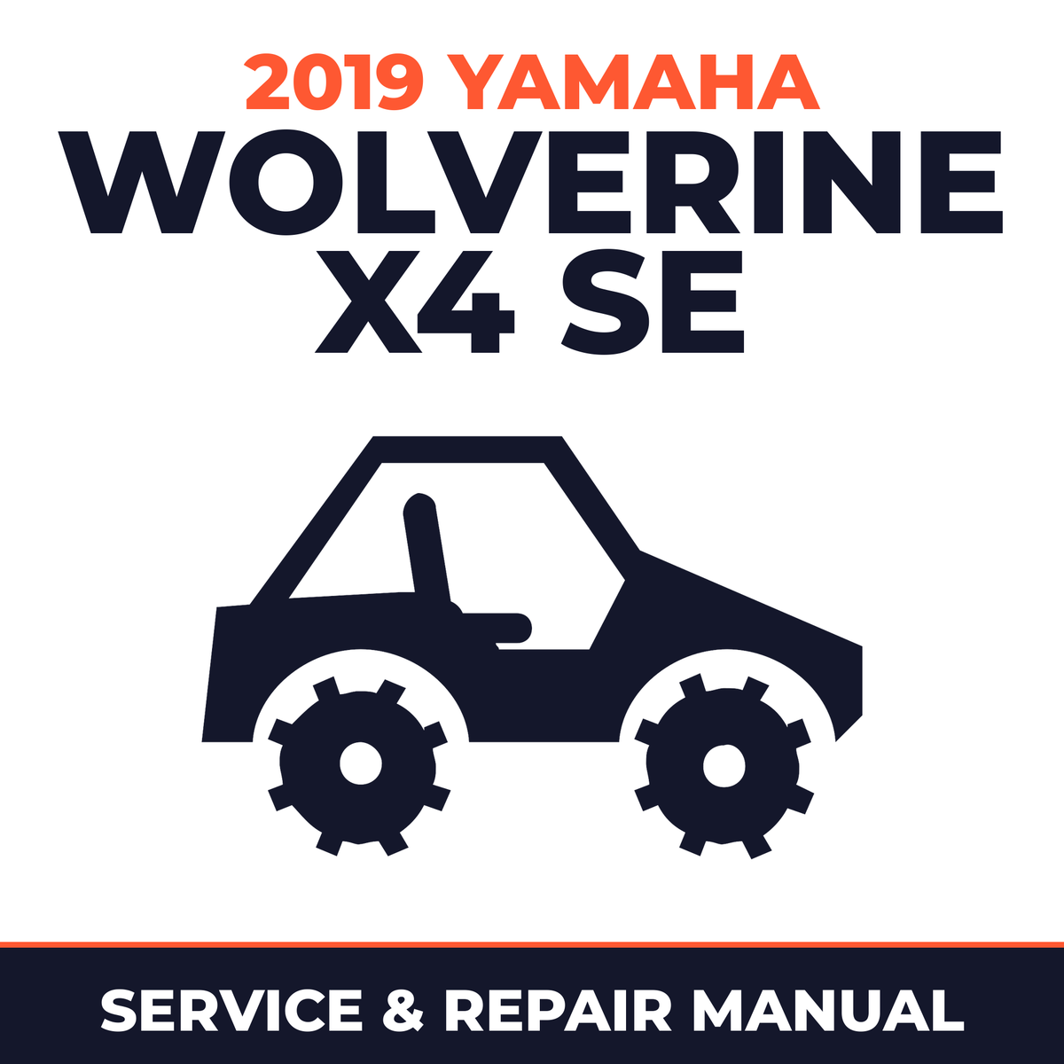 2019 Yamaha WOLVERINE X4 SE Service and Repair Manual - side-by-side workshop manual cover