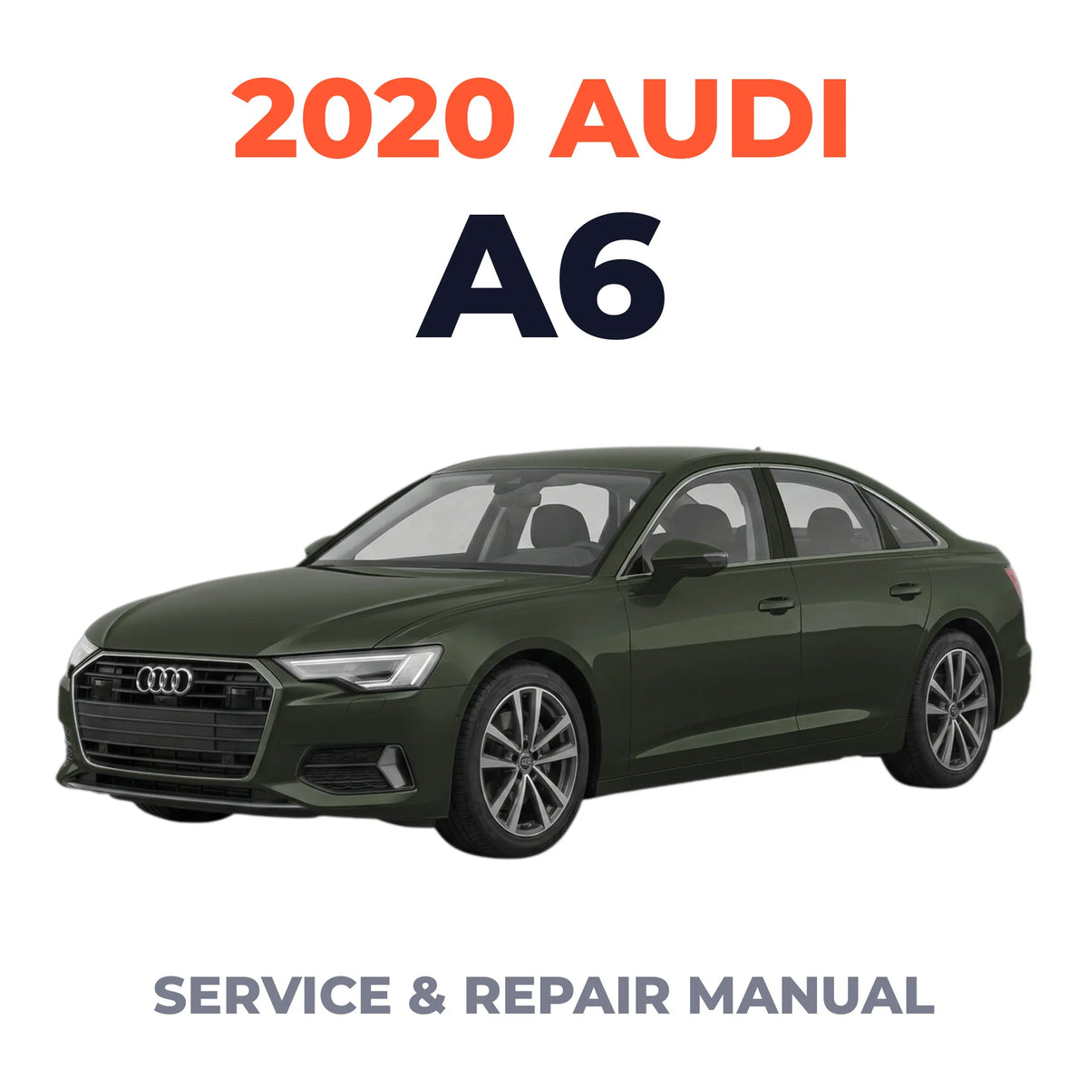 2020 Audi A6 Service and Repair Manual