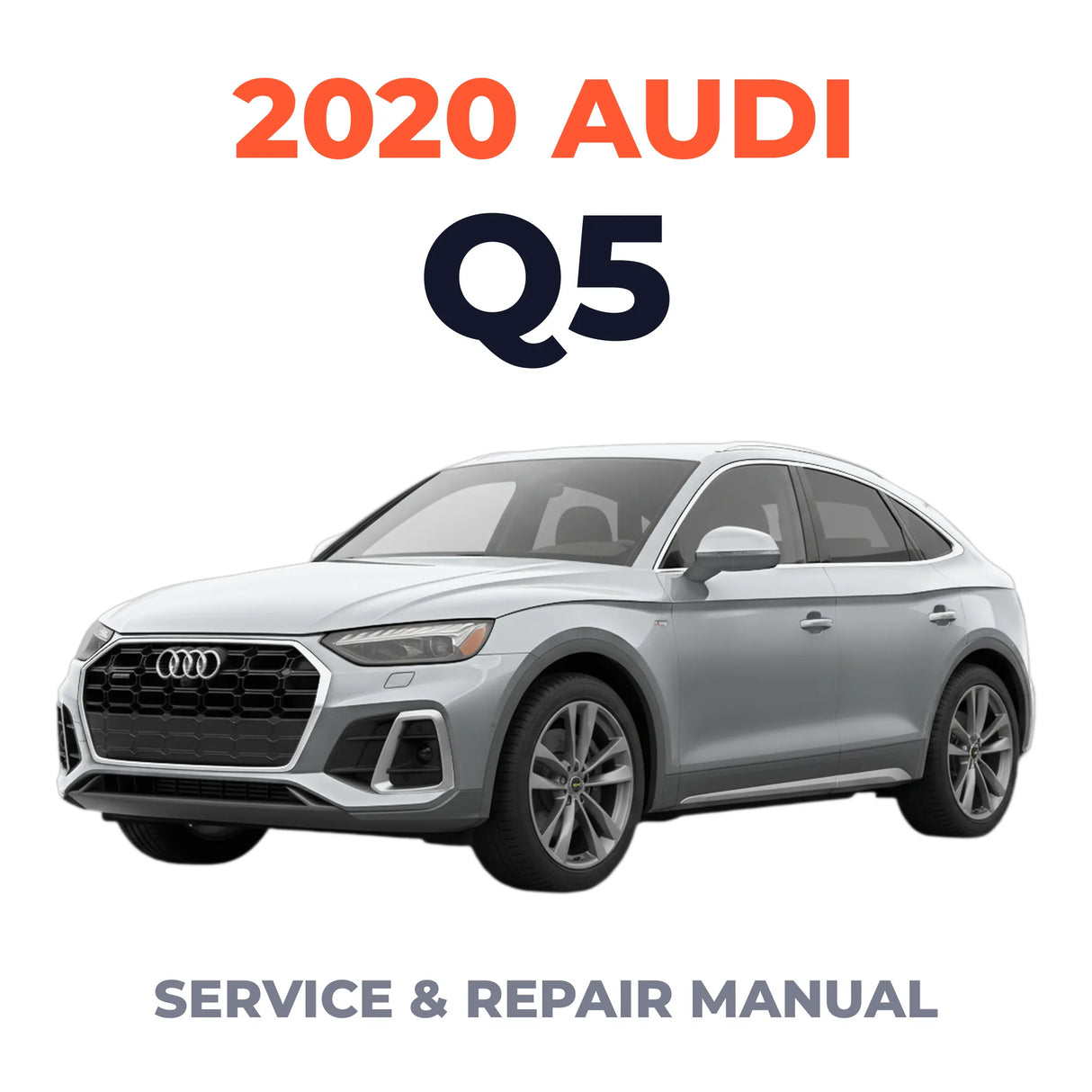 2020 Audi Q5 Service and Repair Manual