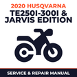 2020 Husqvarna TE250i-300i & Jarvis Edition Service and Repair Manual - motorcycle workshop manual cover