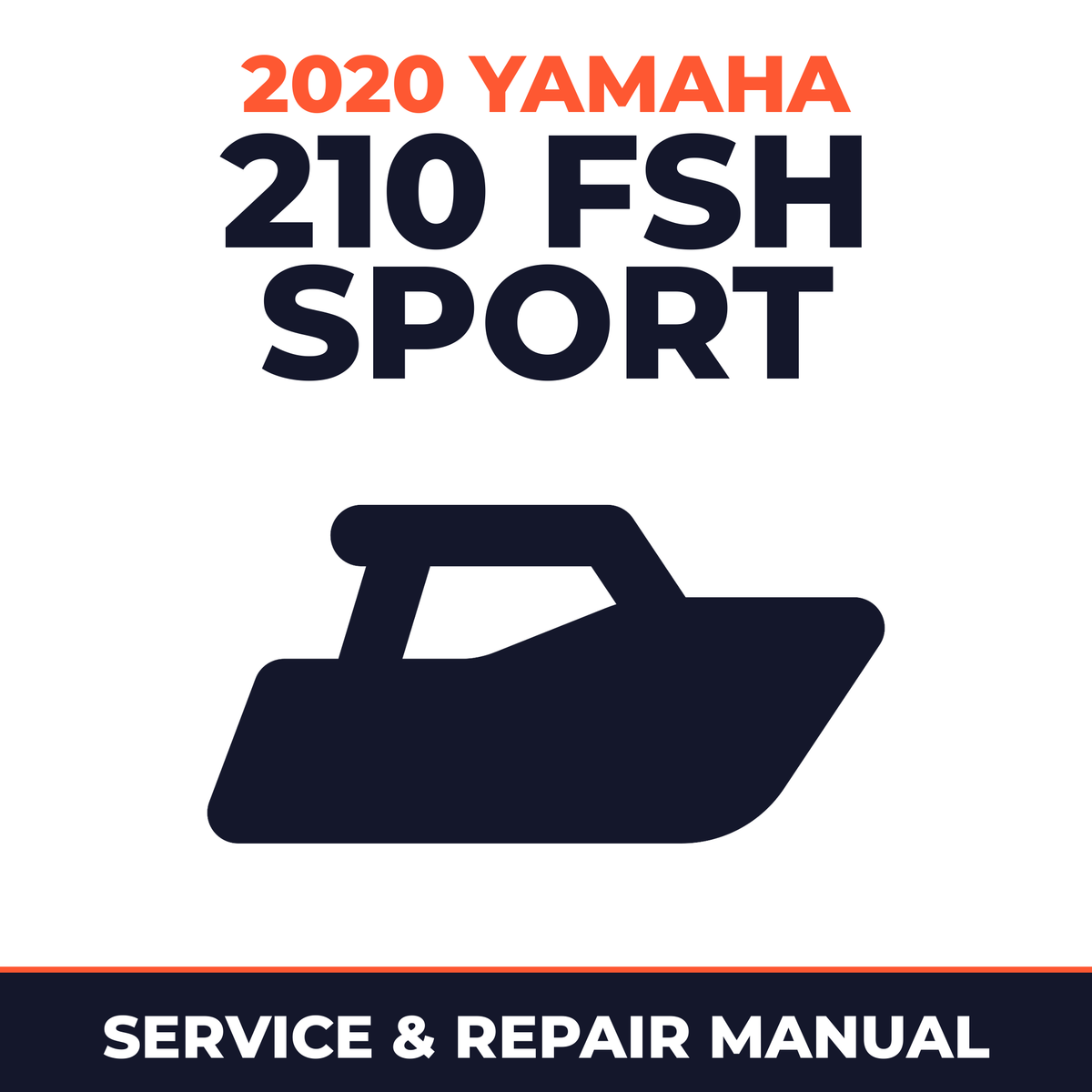 2020 Yamaha 210 FSH SPORT Service and Repair Manual - boat workshop manual cover