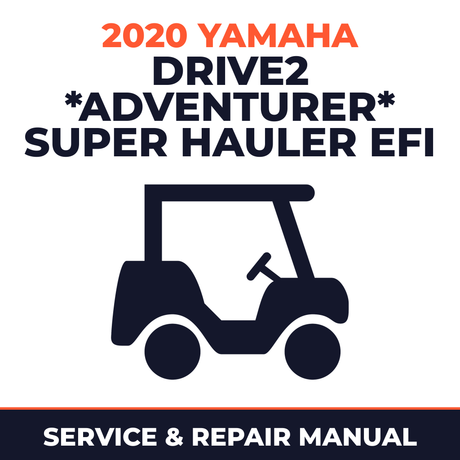 2020 Yamaha DRIVE2 *ADVENTURER* SUPER HAULER EFI Service and Repair Manual - golf car workshop manual cover