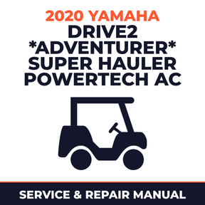 2020 Yamaha DRIVE2 *ADVENTURER* SUPER HAULER POWERTECH AC Service and Repair Manual - golf car workshop manual cover