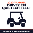 2020 Yamaha DRIVE2 EFI QUIETECH FLEET Service and Repair Manual - golf car workshop manual cover