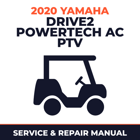 2020 Yamaha DRIVE2 POWERTECH AC PTV Service and Repair Manual - golf car workshop manual cover