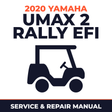 2020 Yamaha UMAX 2 RALLY EFI Service and Repair Manual - golf car workshop manual cover