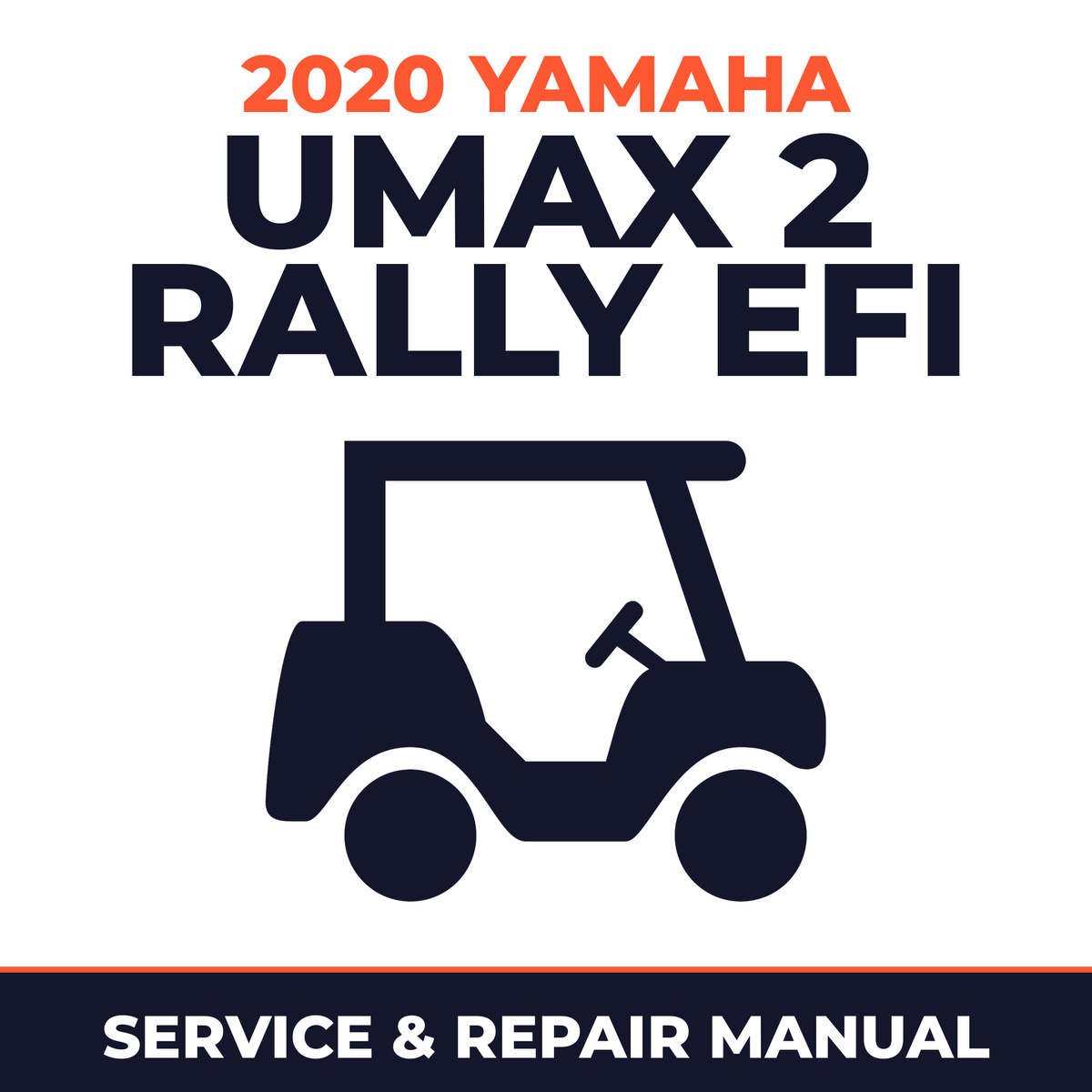 2020 Yamaha UMAX 2 RALLY EFI Service and Repair Manual - golf car workshop manual cover