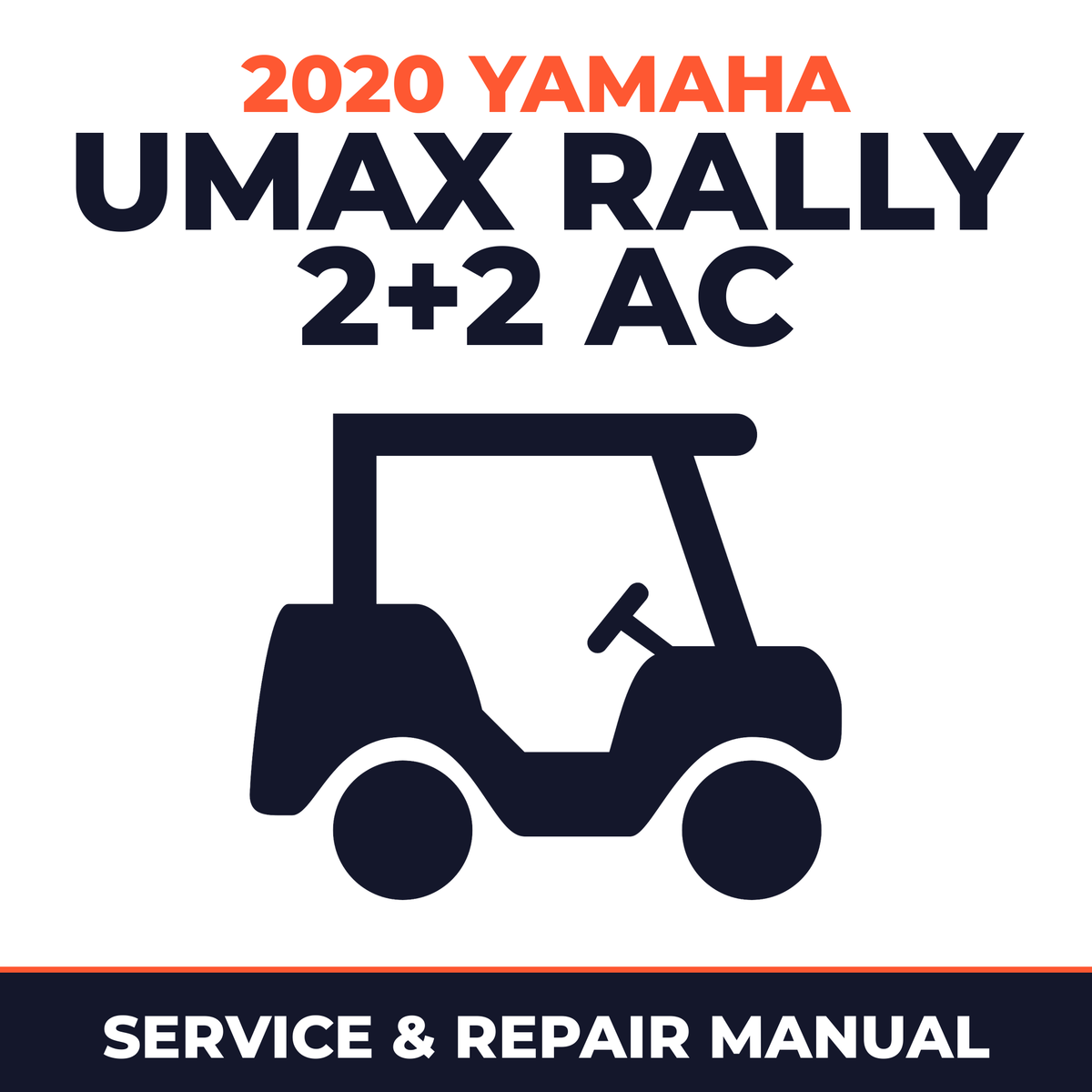 2020 Yamaha UMAX RALLY 2+2 AC Service and Repair Manual - golf car workshop manual cover