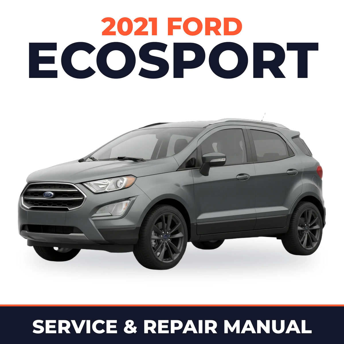 2021 Ford EcoSport service and repair manual cover with vehicle photo