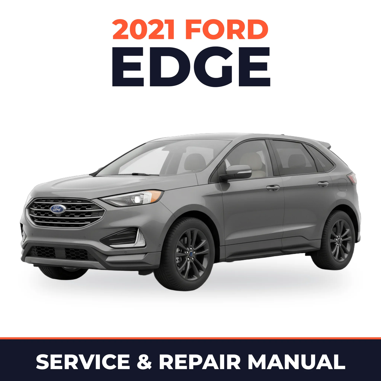 2021 Ford Edge service and repair manual cover with vehicle photo