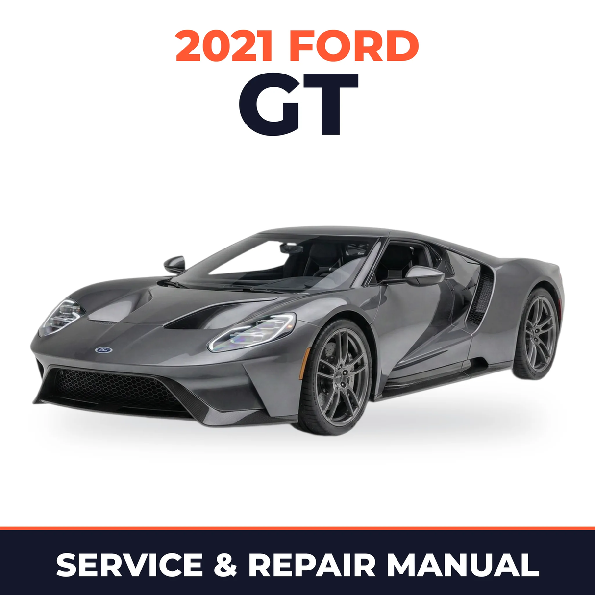 2021 Ford GT service and repair manual cover with vehicle photo