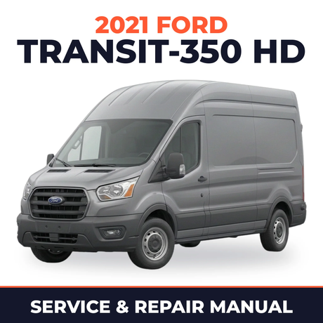 2021 Ford Transit-350 HD service and repair manual cover with vehicle photo