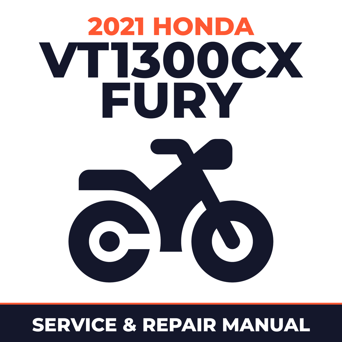 2021 Honda VT1300CX Fury Service and Repair Manual - motorcycle workshop manual cover