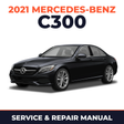 2021 Mercedes-Benz C300 service and repair manual cover with vehicle photo