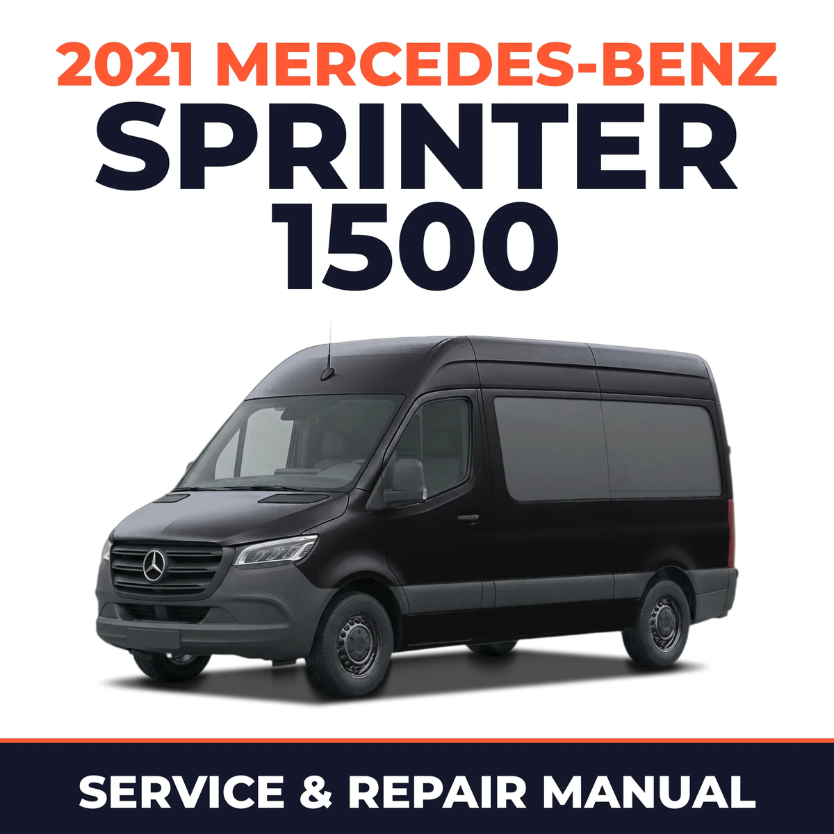 2021 Mercedes-Benz Sprinter 1500 service and repair manual cover with vehicle photo