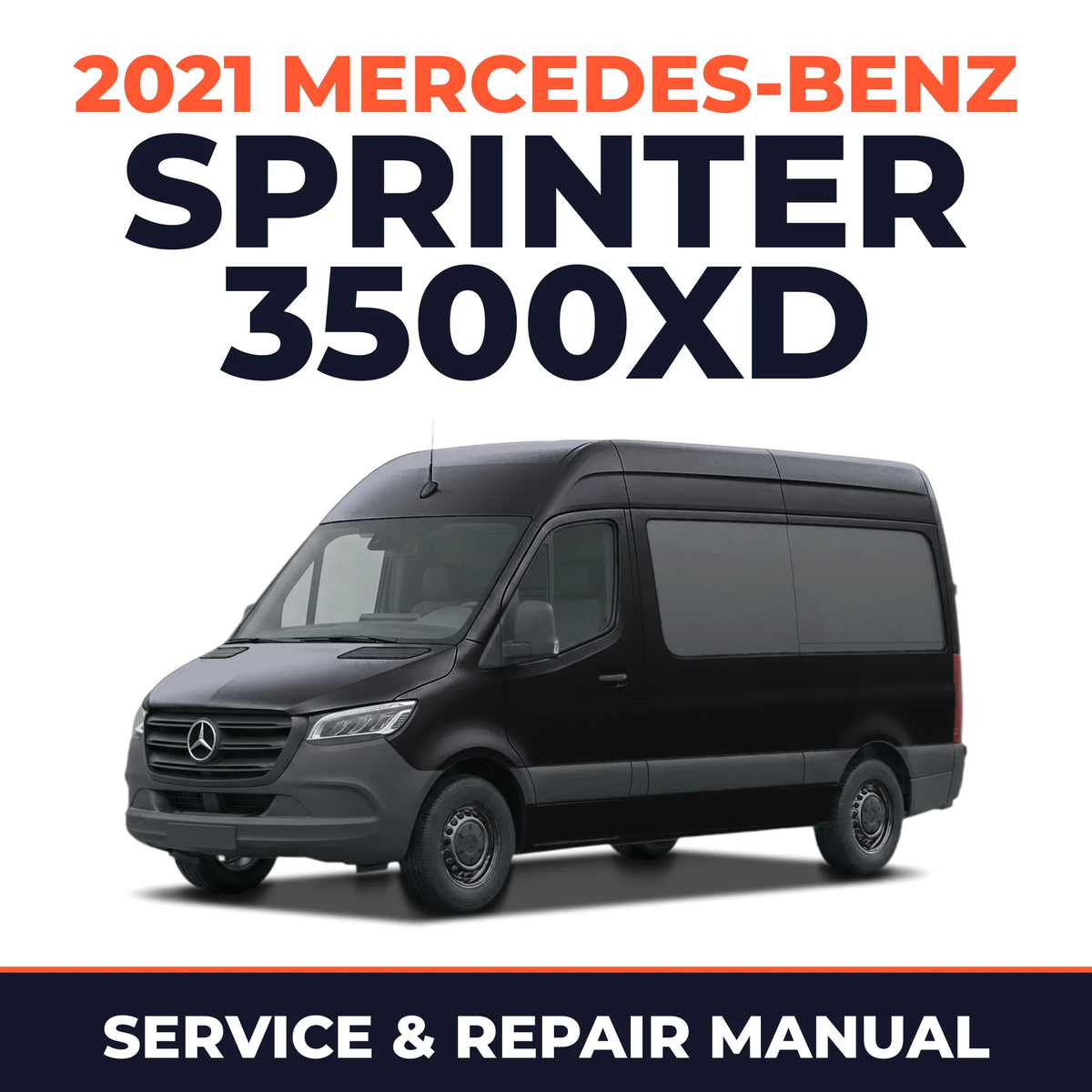2021 Mercedes-Benz Sprinter 3500XD service and repair manual cover with vehicle photo
