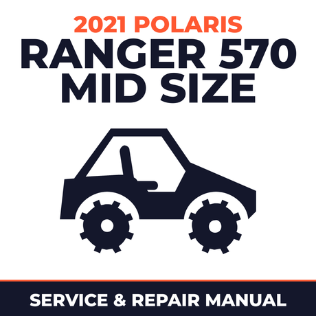 2021 Polaris Ranger 570 Mid Size Service and Repair Manual - side-by-side workshop manual cover