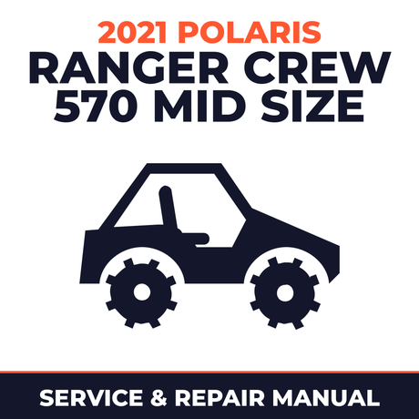 2021 Polaris Ranger Crew 570 Mid Size Service and Repair Manual - side-by-side workshop manual cover