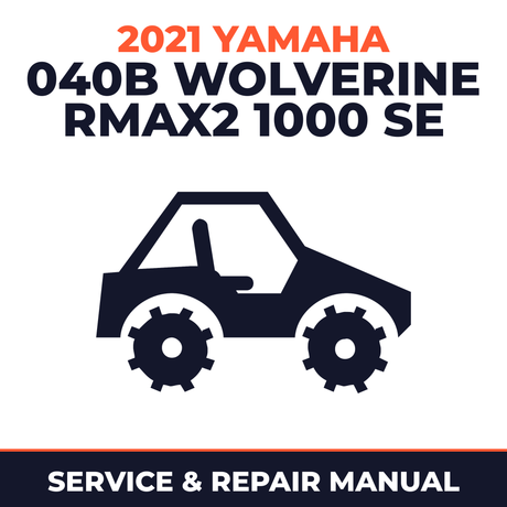 2021 Yamaha 040B WOLVERINE RMAX2 1000 SE Service and Repair Manual - side-by-side workshop manual cover