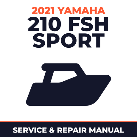 2021 Yamaha 210 FSH SPORT Service and Repair Manual - boat workshop manual cover