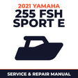 2021 Yamaha 255 FSH SPORT E Service and Repair Manual - boat workshop manual cover