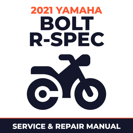 2021 Yamaha BOLT R-SPEC Service and Repair Manual - motorcycle workshop manual cover