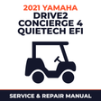2021 Yamaha DRIVE2 CONCIERGE 4 QUIETECH EFI Service and Repair Manual - golf car workshop manual cover