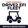 2021 Yamaha DRIVE2 EFI FLEET Service and Repair Manual - golf car workshop manual cover