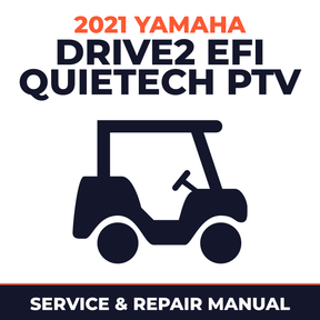 2021 Yamaha DRIVE2 EFI QUIETECH PTV Service and Repair Manual - golf car workshop manual cover