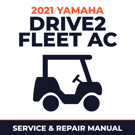 2021 Yamaha DRIVE2 FLEET AC Service and Repair Manual - golf car workshop manual cover