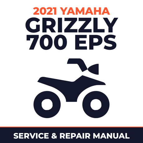 2021 Yamaha GRIZZLY 700 EPS Service and Repair Manual - ATV workshop manual cover