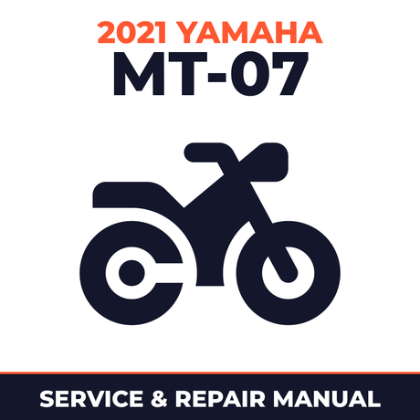 2021 Yamaha MT-07 Service and Repair Manual - motorcycle workshop manual cover
