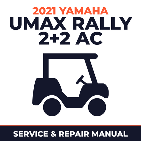 2021 Yamaha UMAX RALLY 2+2 AC Service and Repair Manual - golf car workshop manual cover