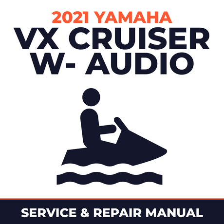 2021 Yamaha VX Cruiser w- audio Service and Repair Manual - personal watercraft workshop manual cover