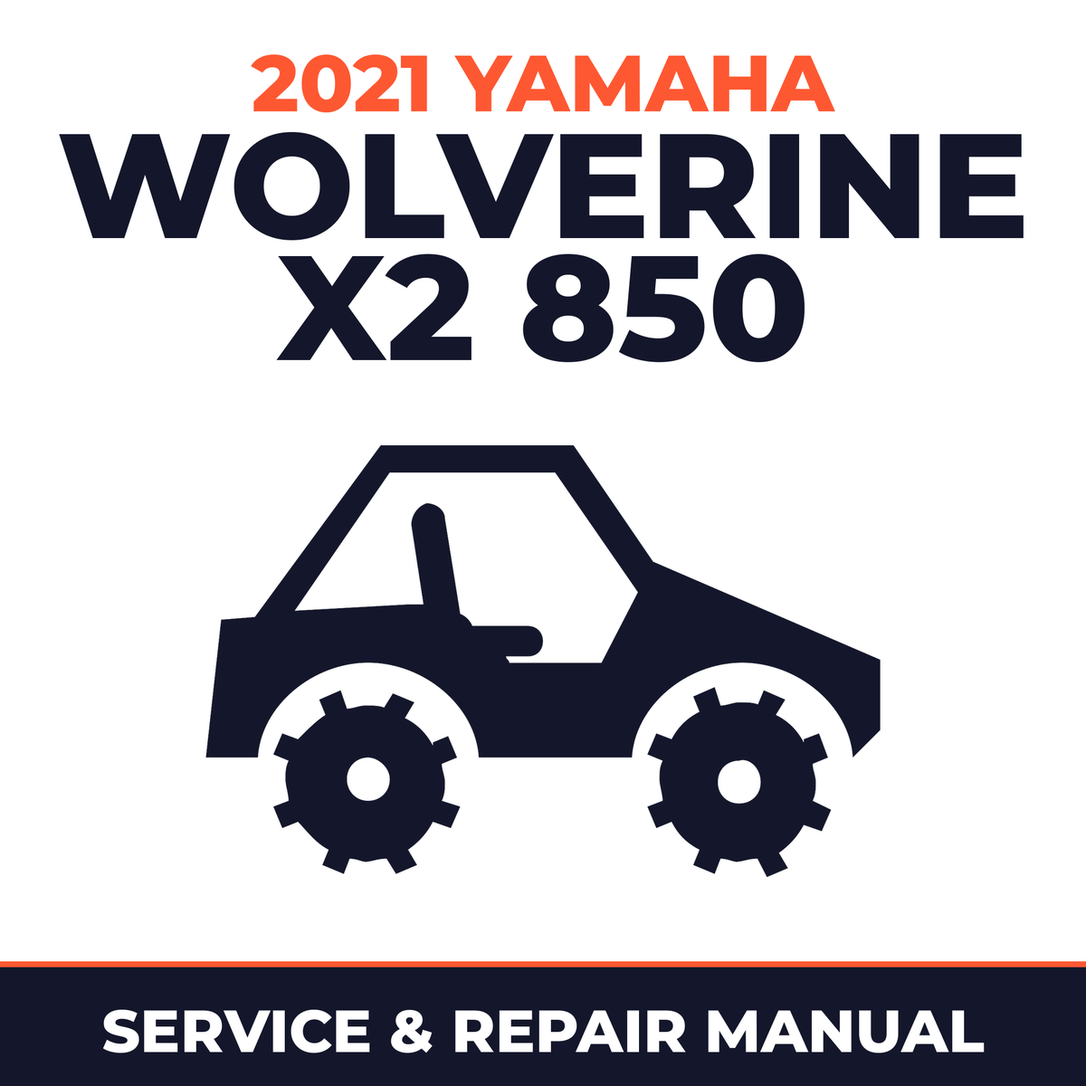 2021 Yamaha WOLVERINE X2 850 Service and Repair Manual - side-by-side workshop manual cover