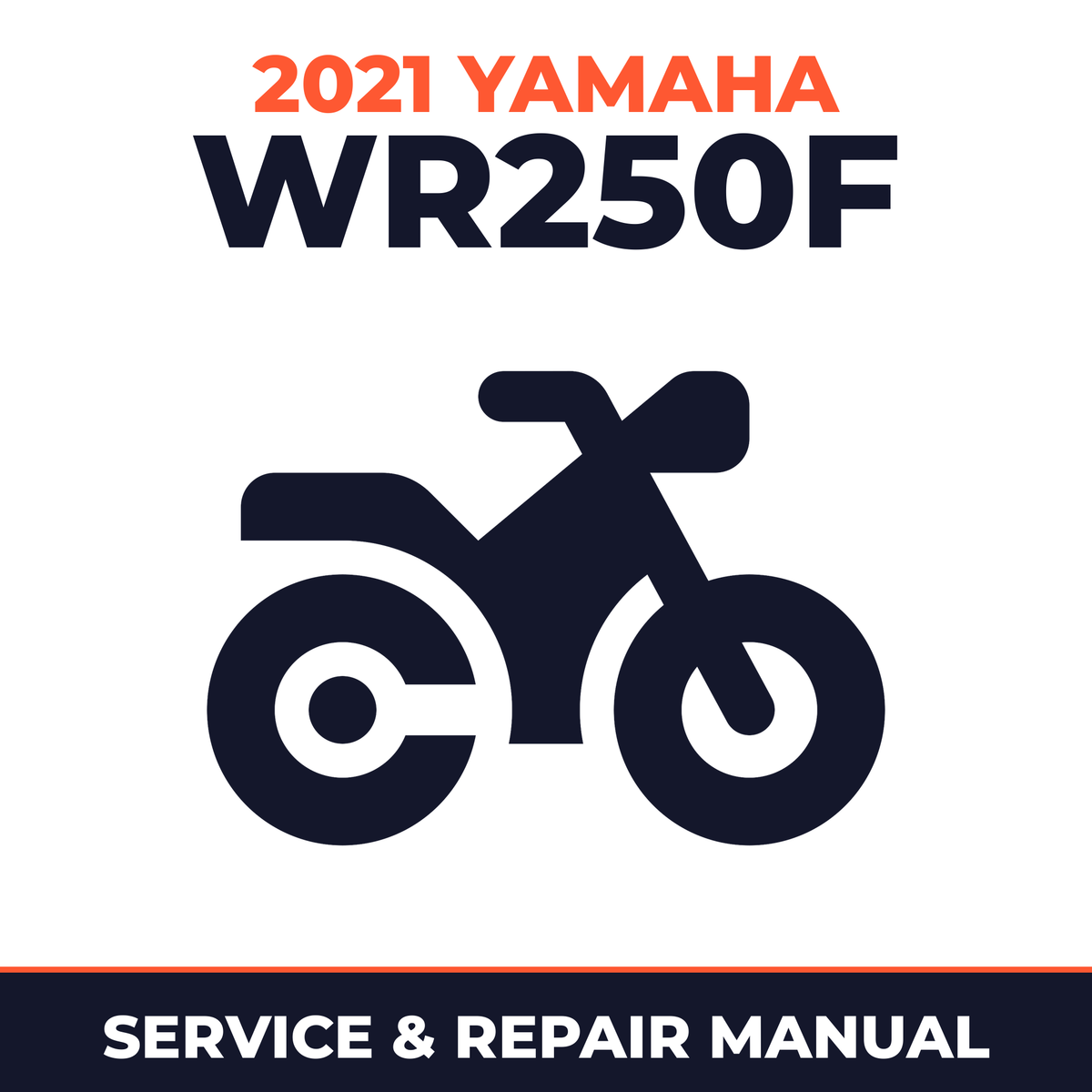 2021 Yamaha WR250F Service and Repair Manual - motorcycle workshop manual cover