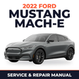 2022 Ford Mustang Mach-E service and repair manual cover with vehicle photo