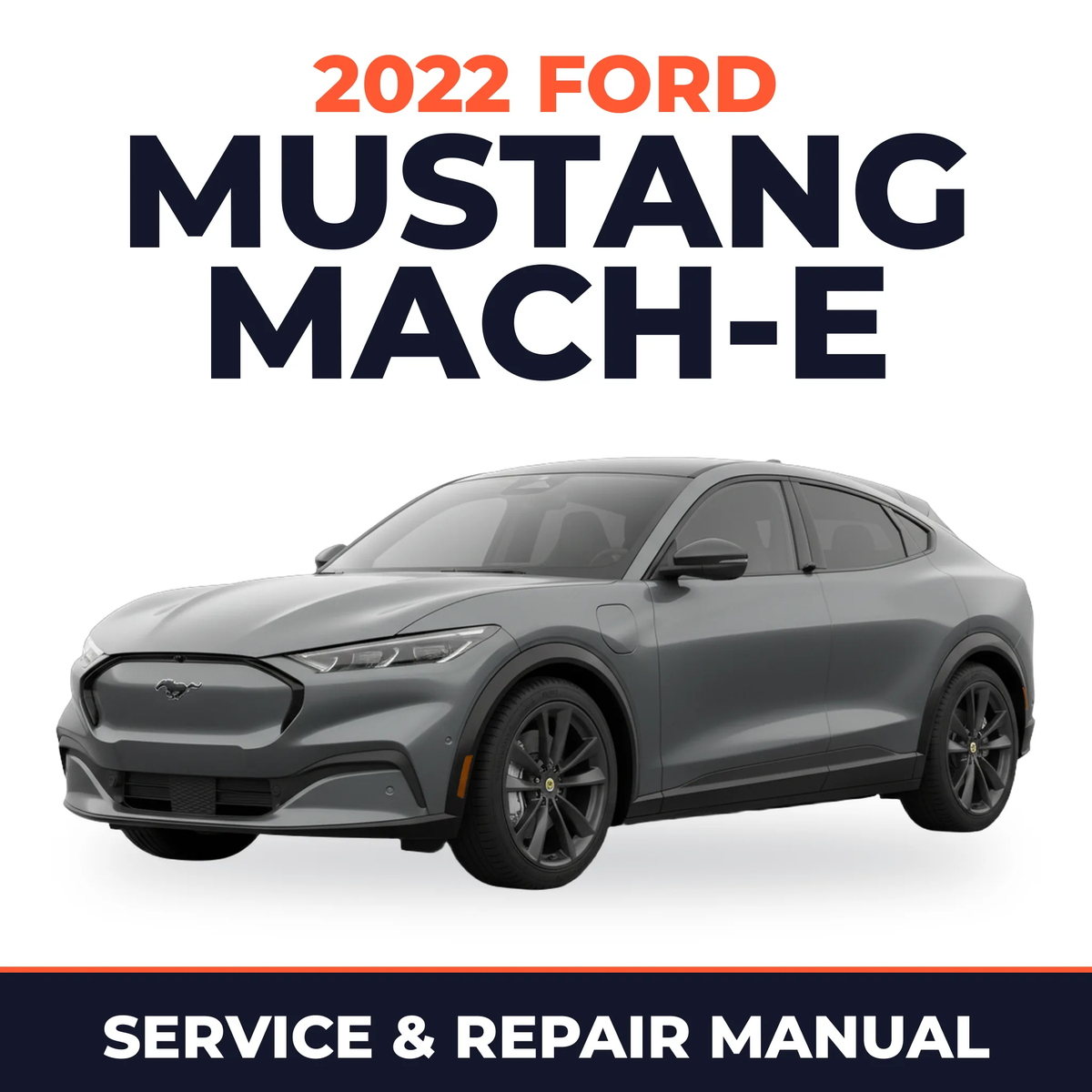 2022 Ford Mustang Mach-E service and repair manual cover with vehicle photo