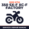 2022 KTM 350 SX-F XC-F Factory Service and Repair Manual - motorcycle workshop manual cover