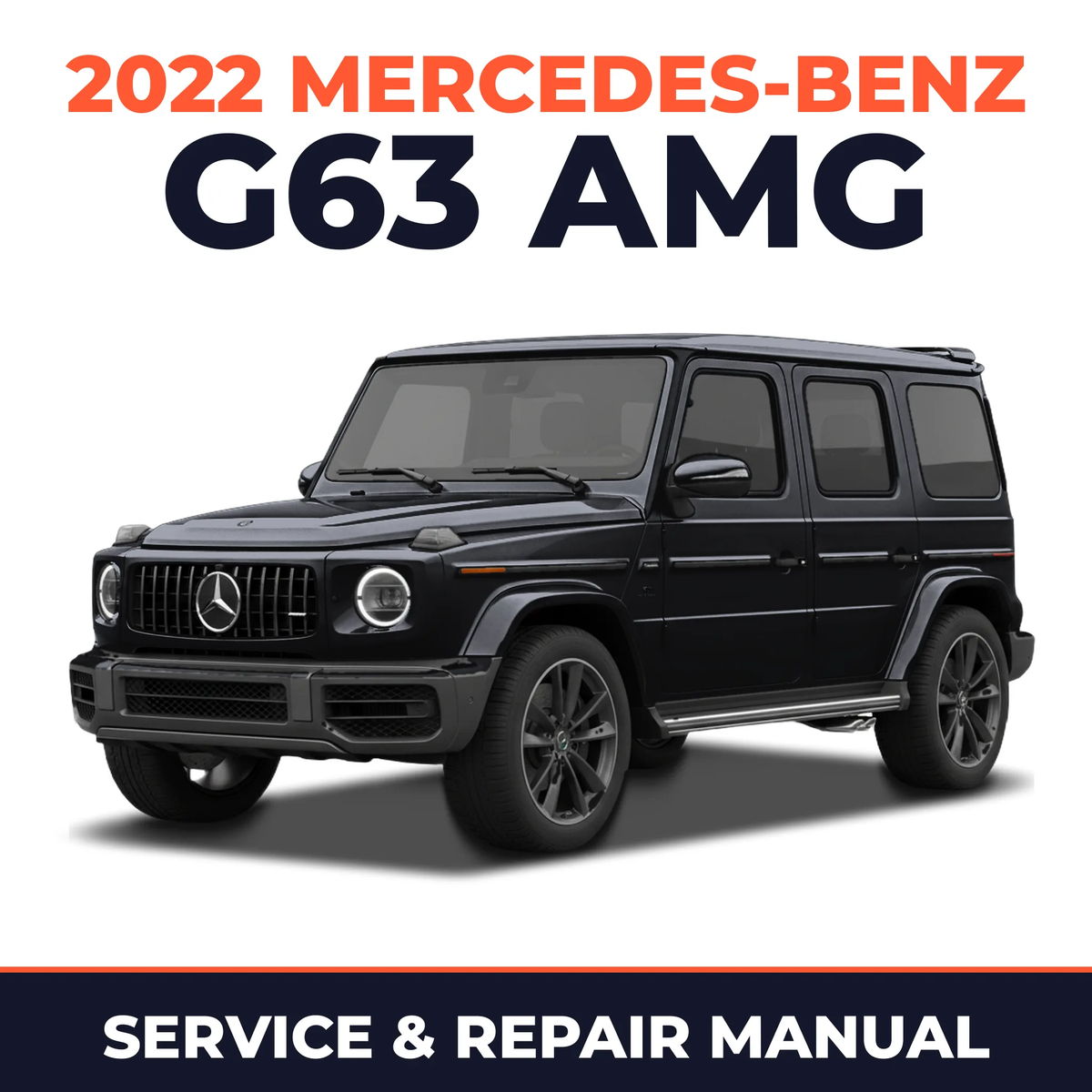 2022 Mercedes-Benz G63 AMG service and repair manual cover with vehicle photo
