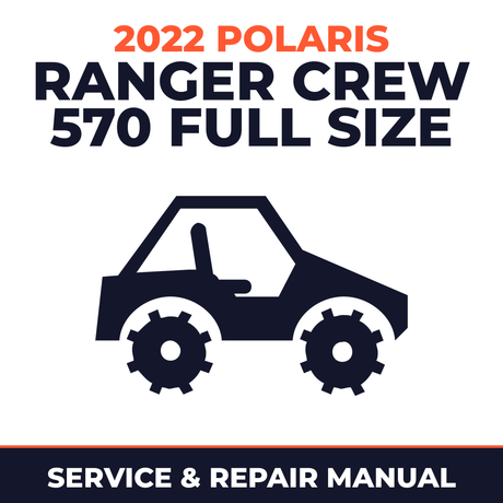 2022 Polaris Ranger Crew 570 Full Size Service and Repair Manual - side-by-side workshop manual cover