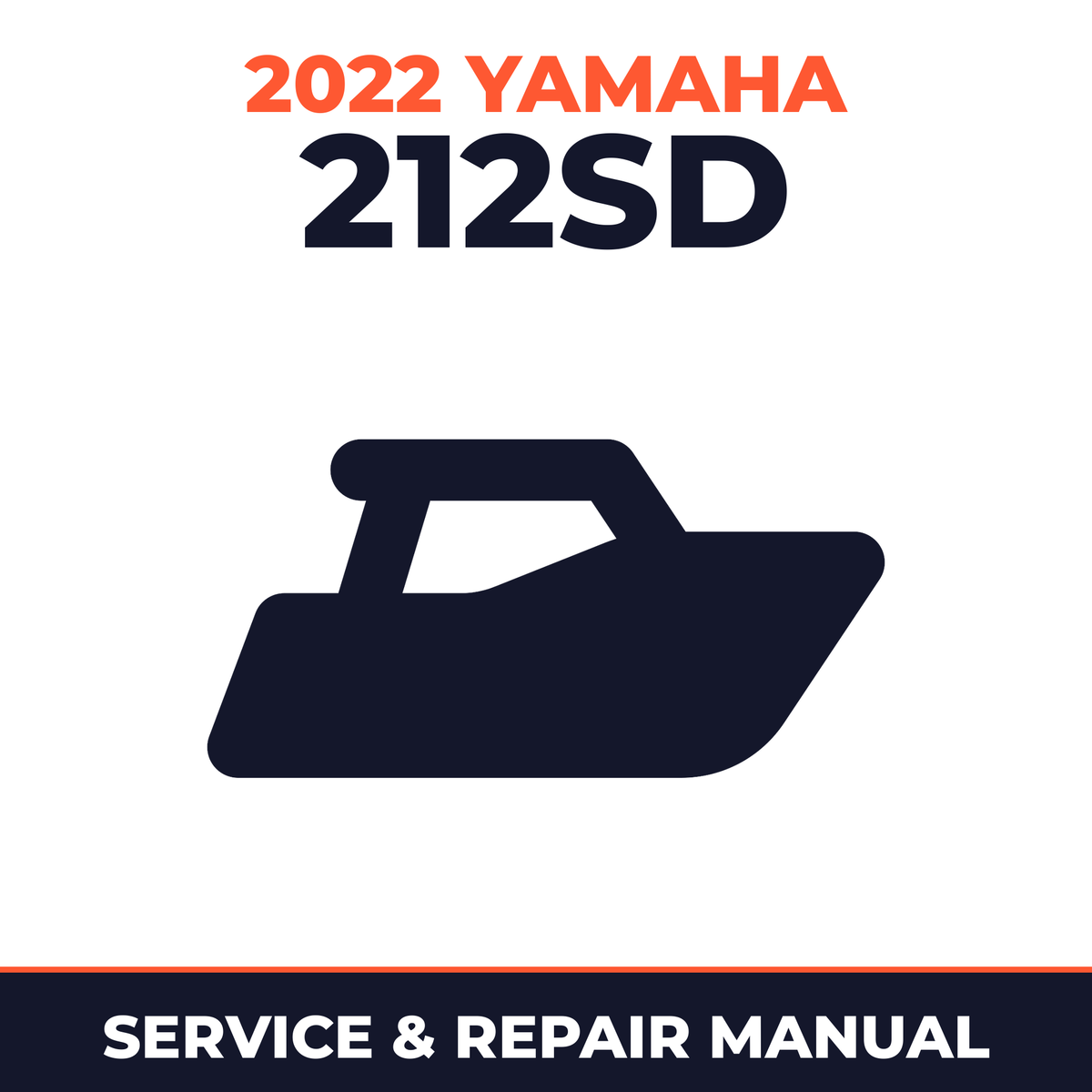 2022 Yamaha 212SD Service and Repair Manual - boat workshop manual cover