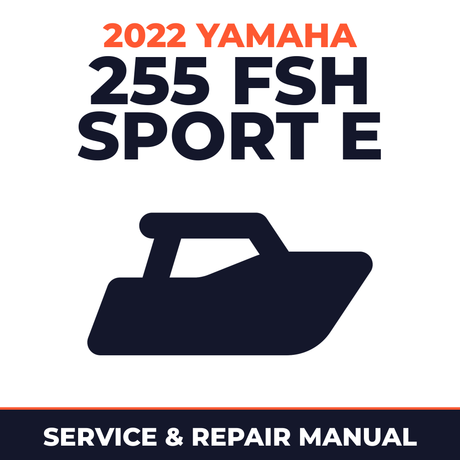 2022 Yamaha 255 FSH SPORT E Service and Repair Manual - boat workshop manual cover