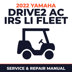 2022 Yamaha DRIVE2 AC IRS Li FLEET Service and Repair Manual - golf car workshop manual cover