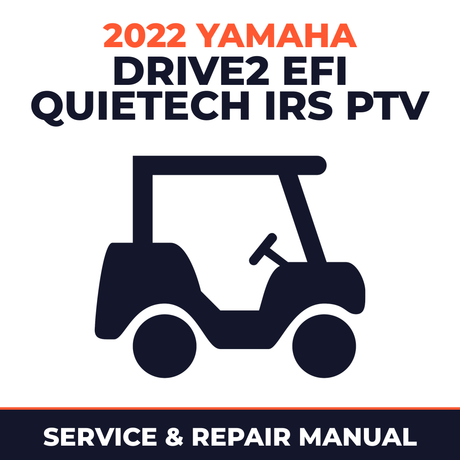 2022 Yamaha DRIVE2 EFI QUIETECH IRS PTV Service and Repair Manual - golf car workshop manual cover