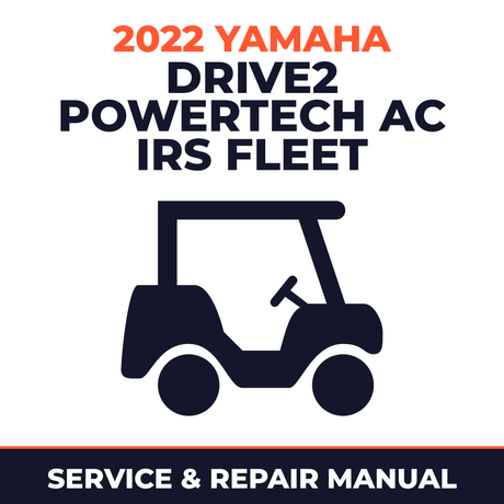 2022 Yamaha DRIVE2 POWERTECH AC IRS FLEET Service and Repair Manual - golf car workshop manual cover